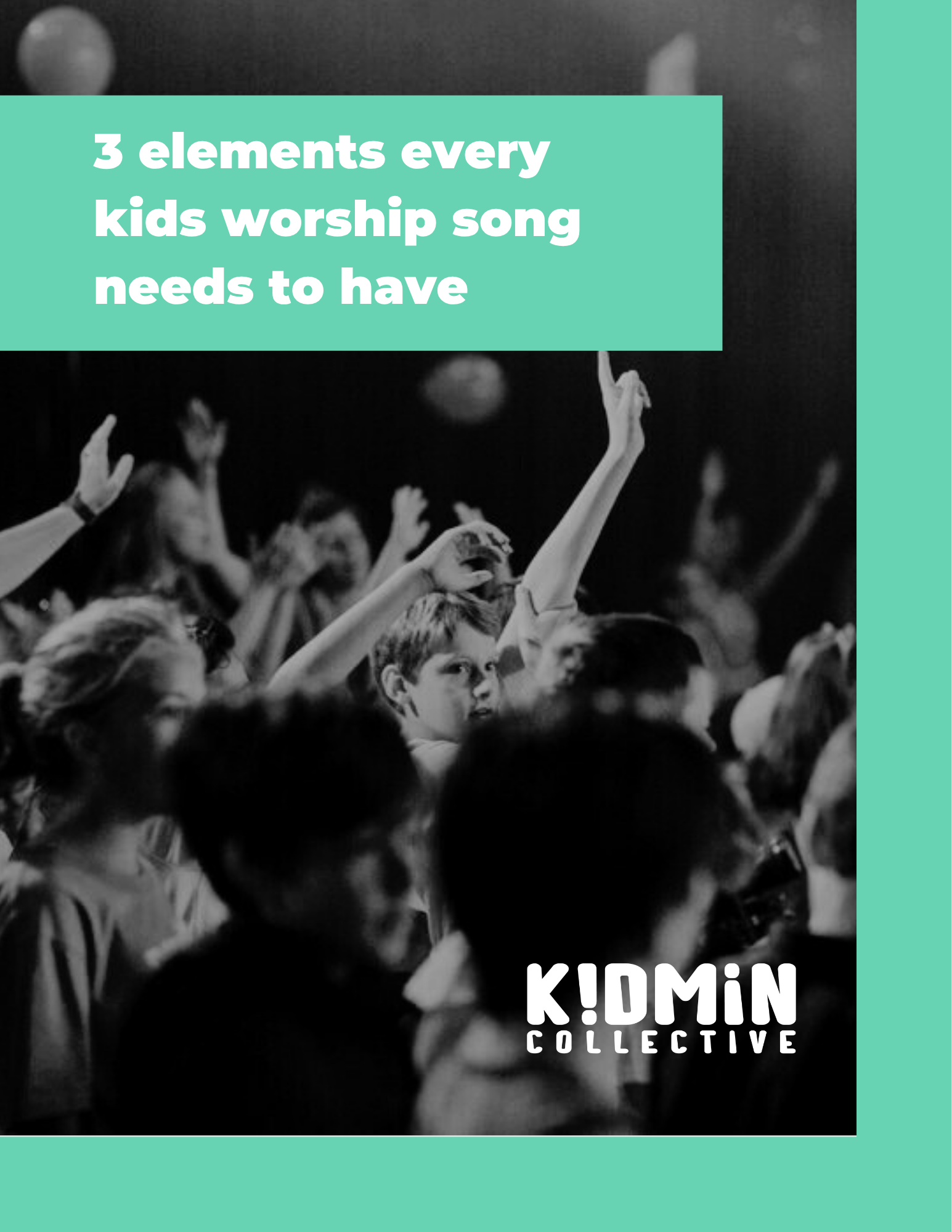 The 3 Elements Every Kids Worship Song Should Have, free PDF guide cover